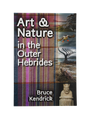 Art & Nature in the Outer Hebrides