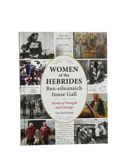 Women of the Hebrides - Stories of Strength and Courage